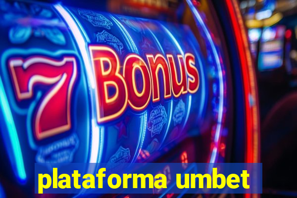 plataforma umbet